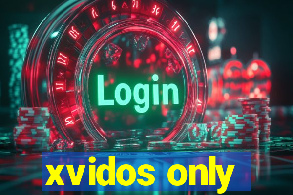 xvidos only